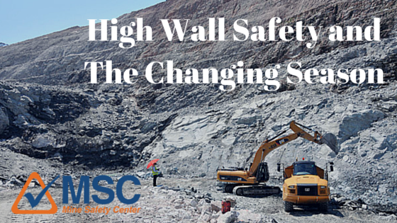 High Wall Safety in surface mining - Changing Seasons