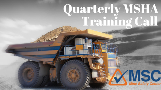 Quarterly MSHA Training Call